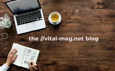 the Vital-Mag.net Blog