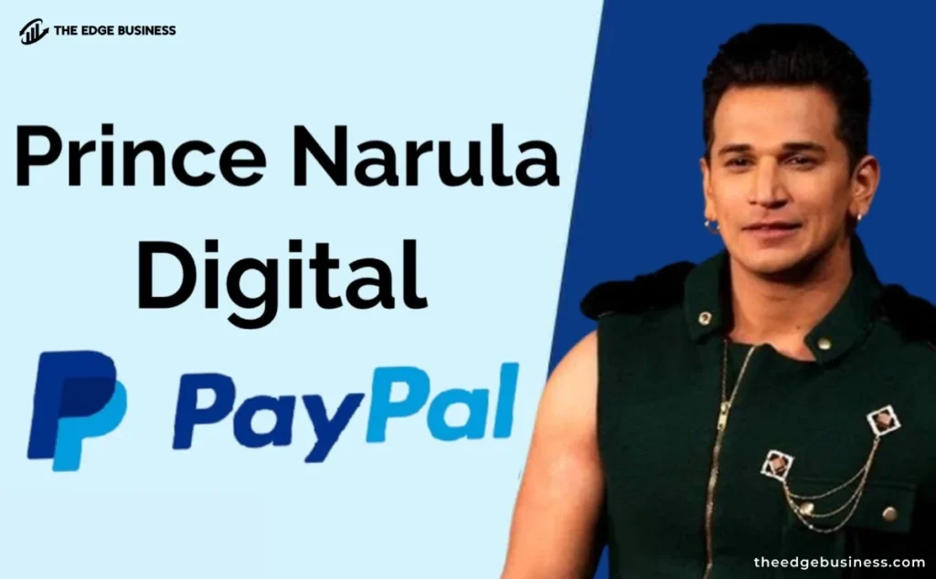 Prince Narula Digital PayPal: Revolutionizing the Global Payment Landscape