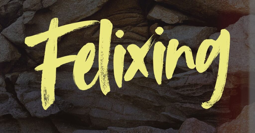 Felixing